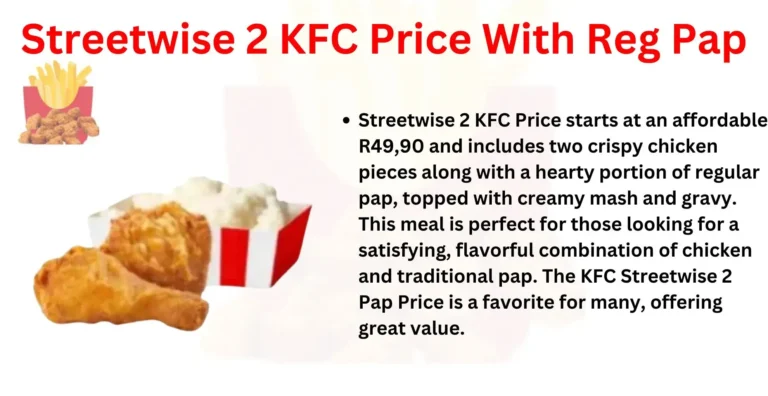 Streetwise 2 KFC Price With Reg Pap Nutrition in SA